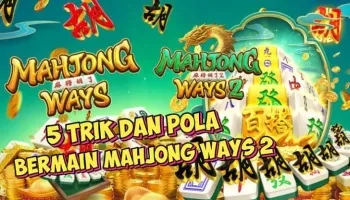 Cara Menang Main Slot Mahjong Ways