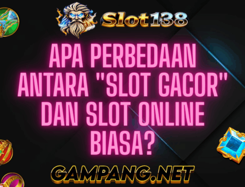 Apa Perbedaan antara Slot Gacor dan Slot Online Biasa?